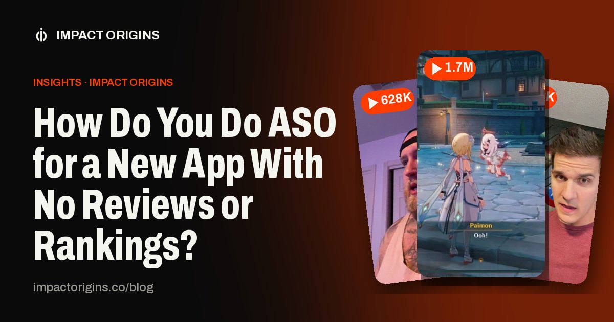 How Do You Do ASO for a New App With No Reviews or Rankings?