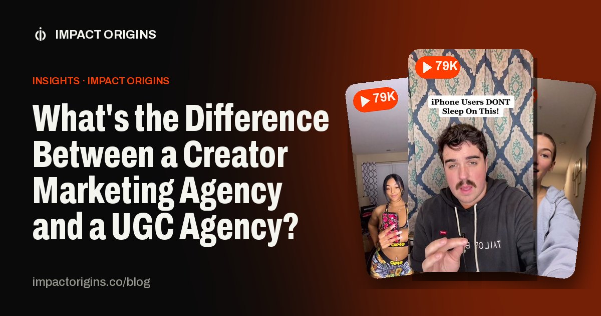 What's the Difference Between a Creator Marketing Agency and a UGC Agency?