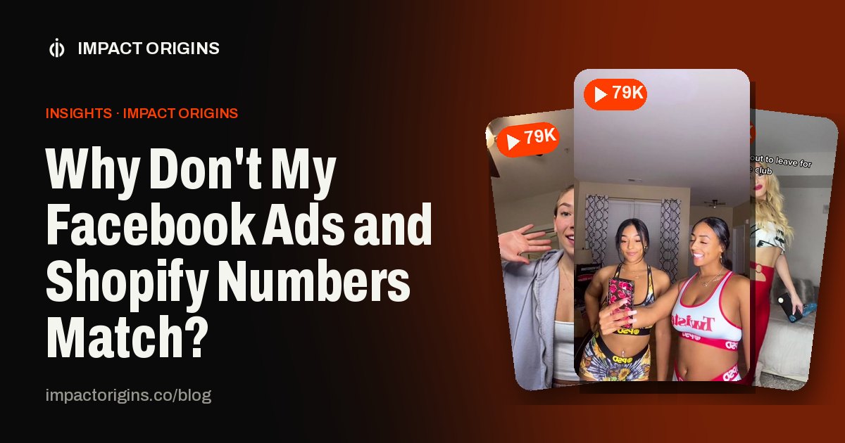 Why Don't My Facebook Ads and Shopify Numbers Match?