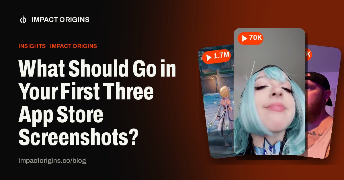 What Should Go in Your First Three App Store Screenshots?