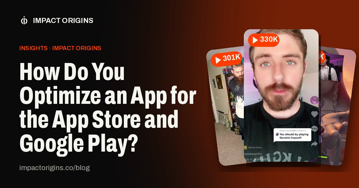 How Do You Optimize an App for the App Store and Google Play?