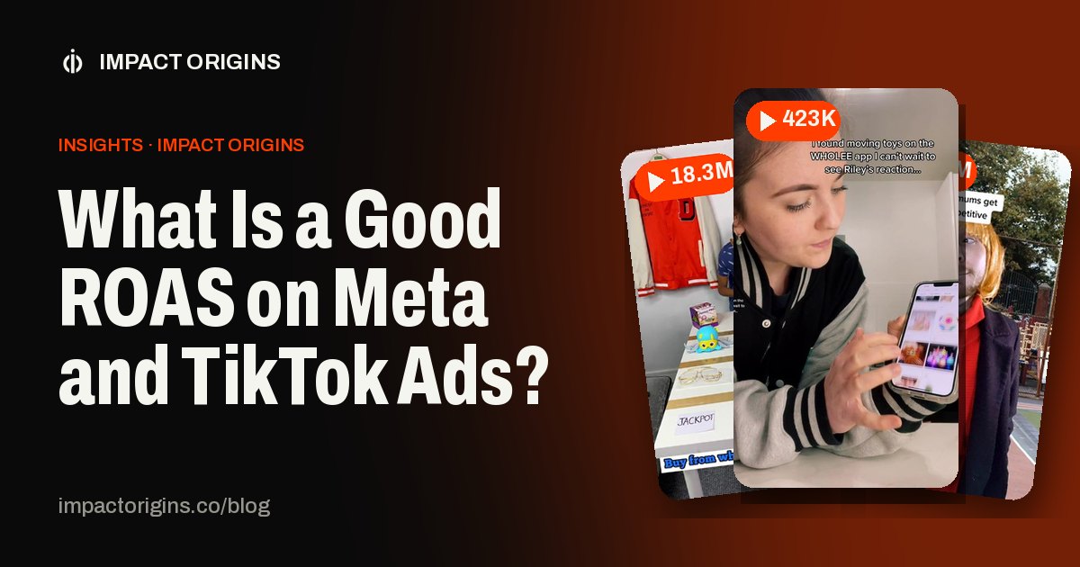 What Is a Good ROAS on Meta and TikTok Ads?